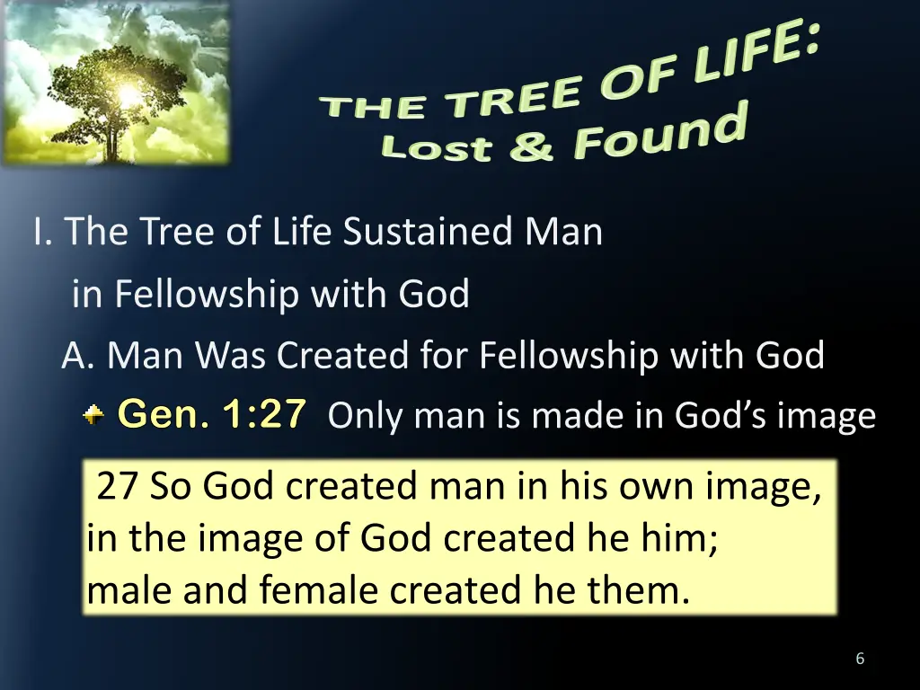 i the tree of life sustained man in fellowship