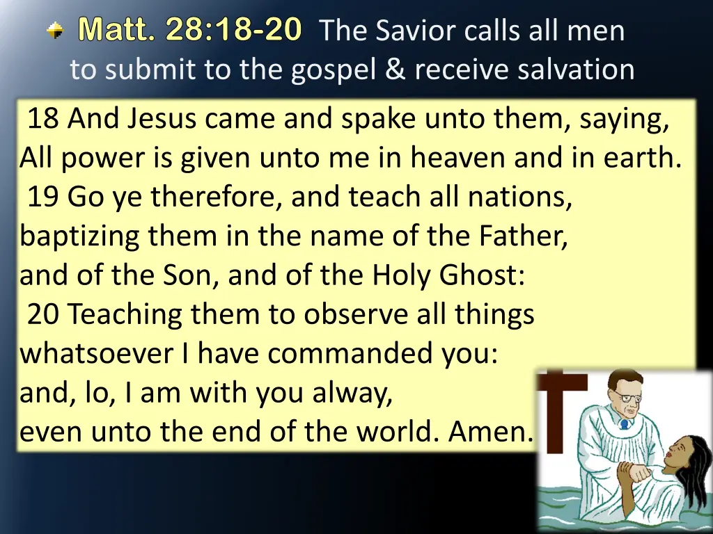 matt 28 18 matt 28 18 20 to submit to the gospel