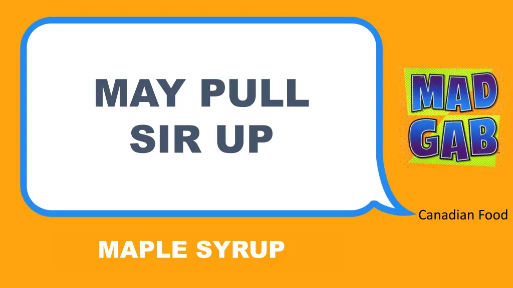 may pull sir up