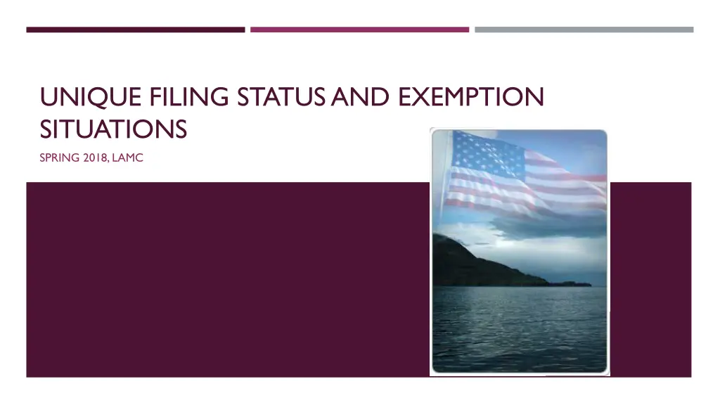 unique filing status and exemption situations
