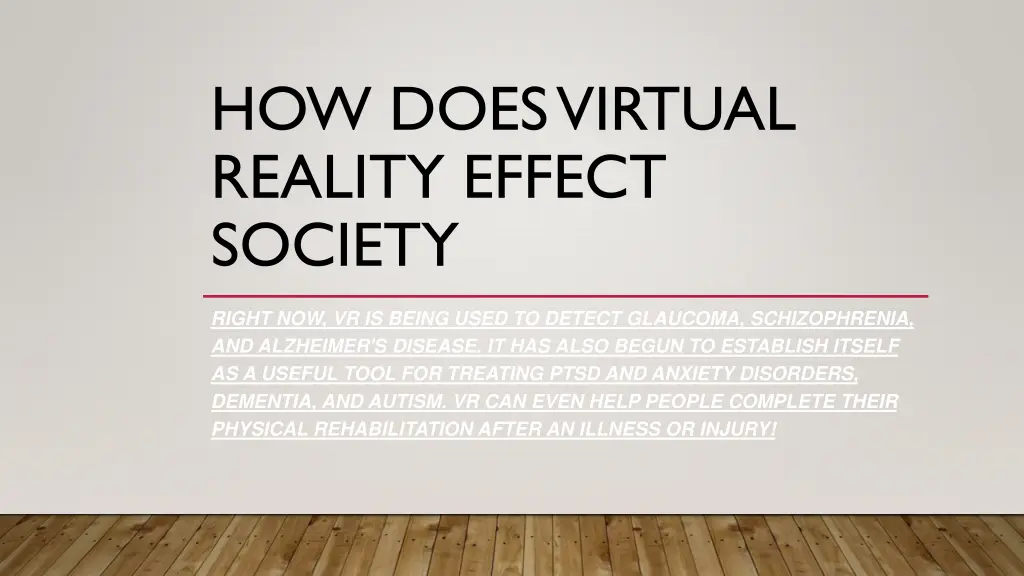 how does virtual reality effect society