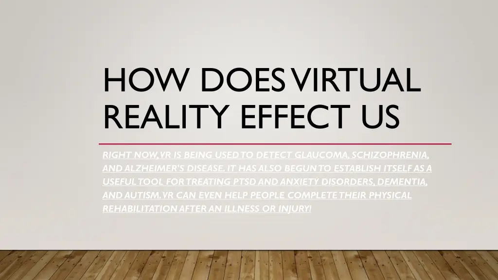 how does virtual reality effect us