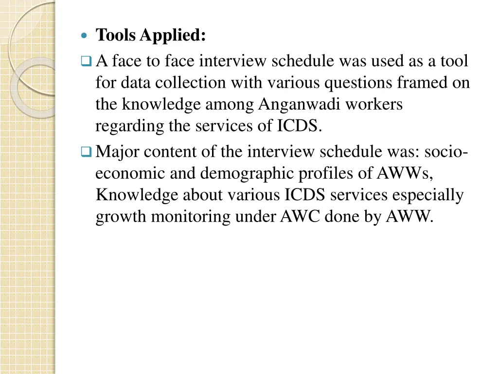 tools applied a face to face interview schedule
