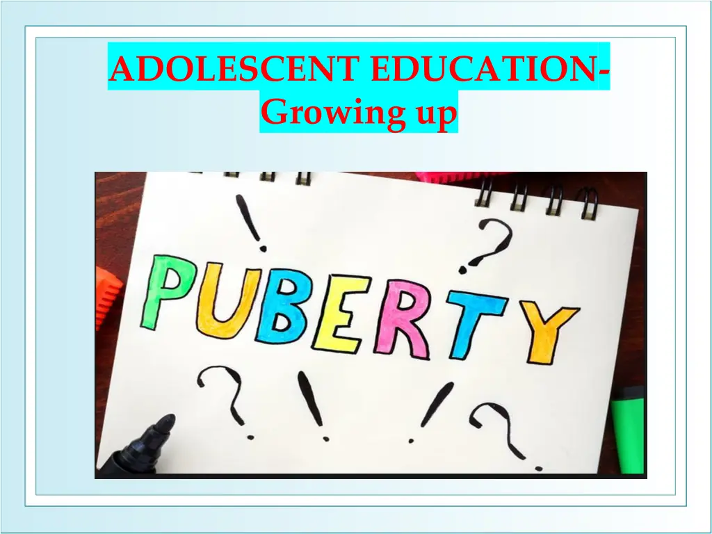 adolescent education growing up