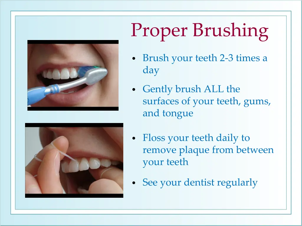 proper brushing