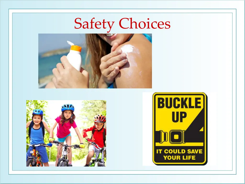 safety choices