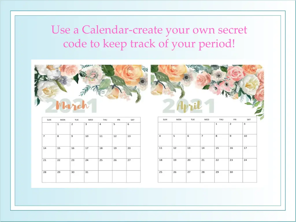 use a calendar create your own secret code