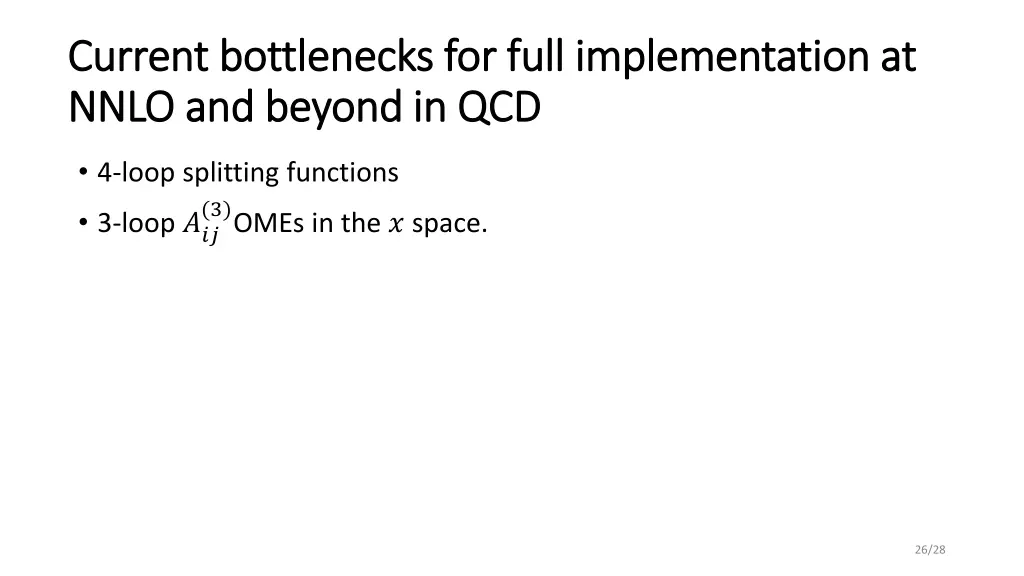 current bottlenecks for full implementation
