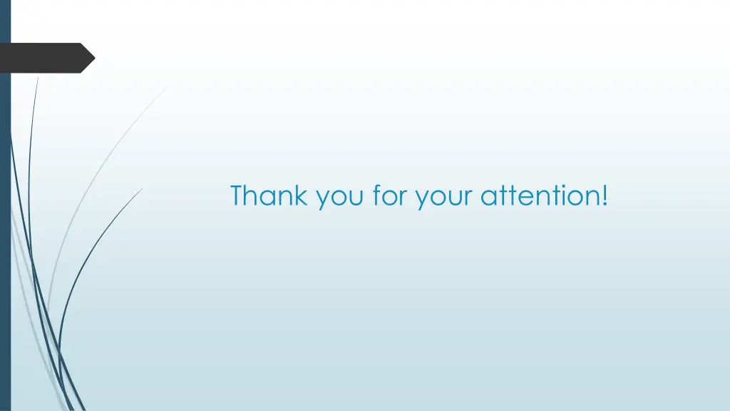 thank you for your attention