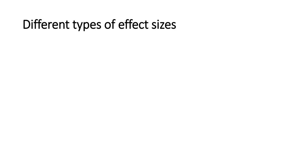 different types of effect sizes different types