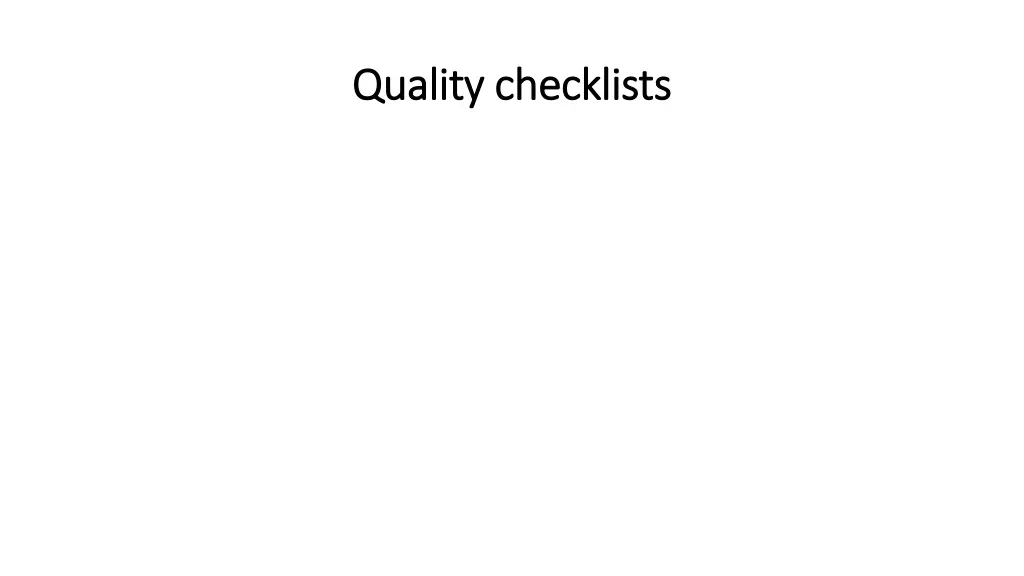 quality checklists quality checklists