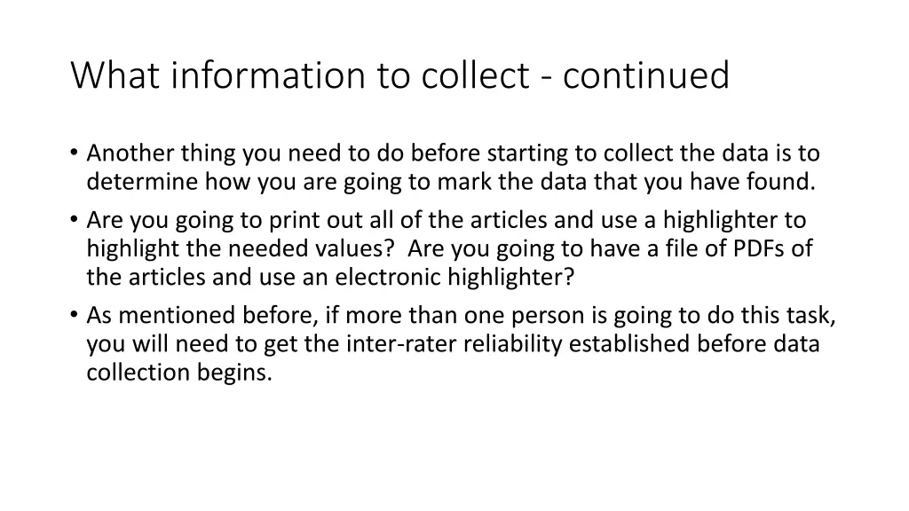 what information to collect continued 4