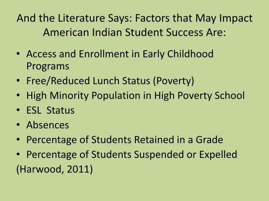 and the literature says factors that may impact