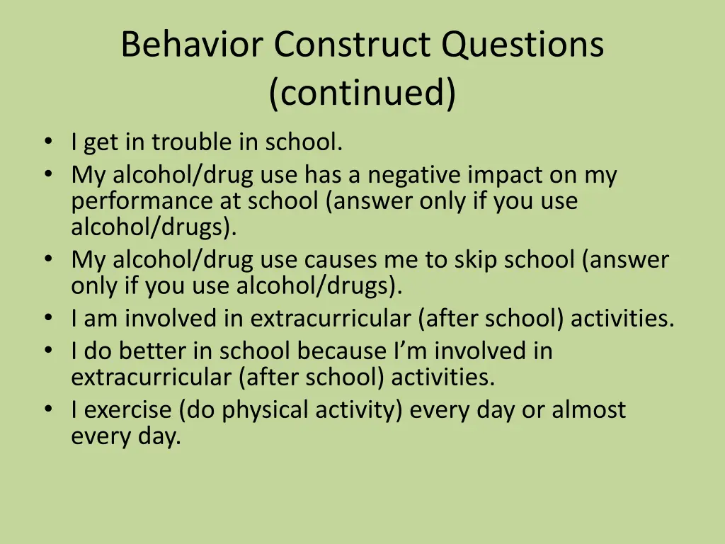 behavior construct questions continued