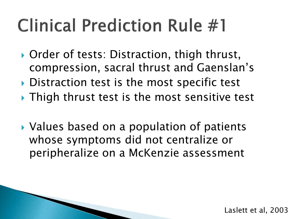 order of tests distraction thigh thrust