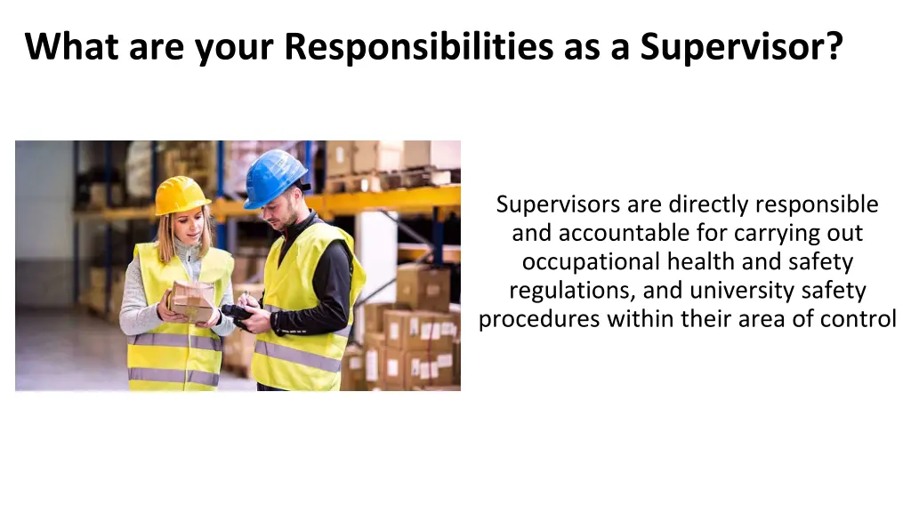 what are your responsibilities as a supervisor