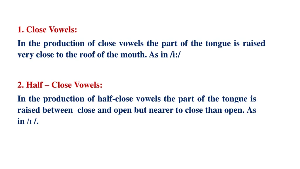1 close vowels in the production of close vowels