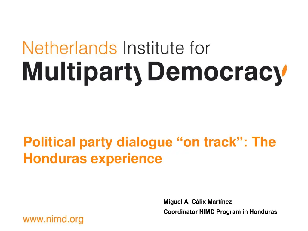 political party dialogue on track the honduras