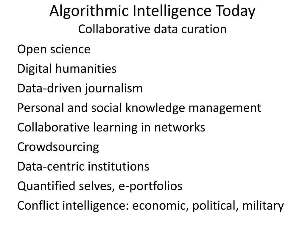 algorithmic intelligence today collaborative data