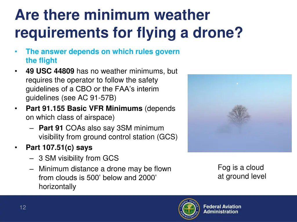 are there minimum weather requirements for flying