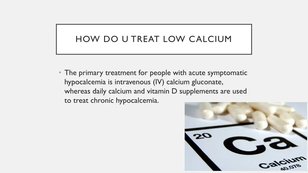 how do u treat low calcium