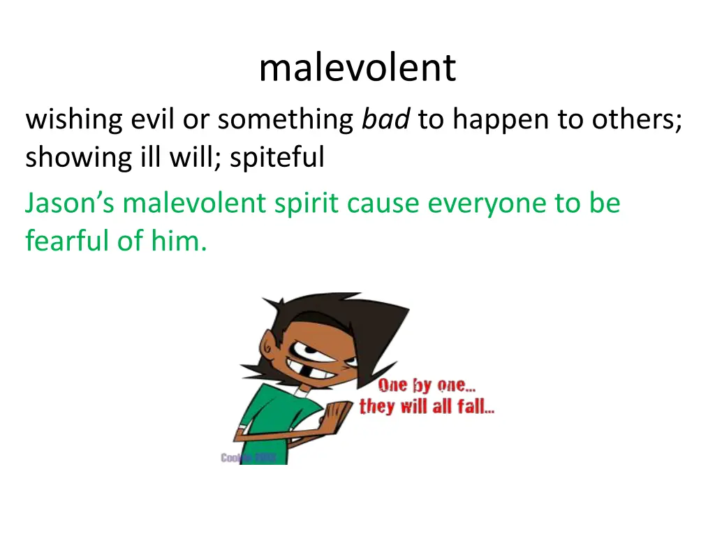 malevolent