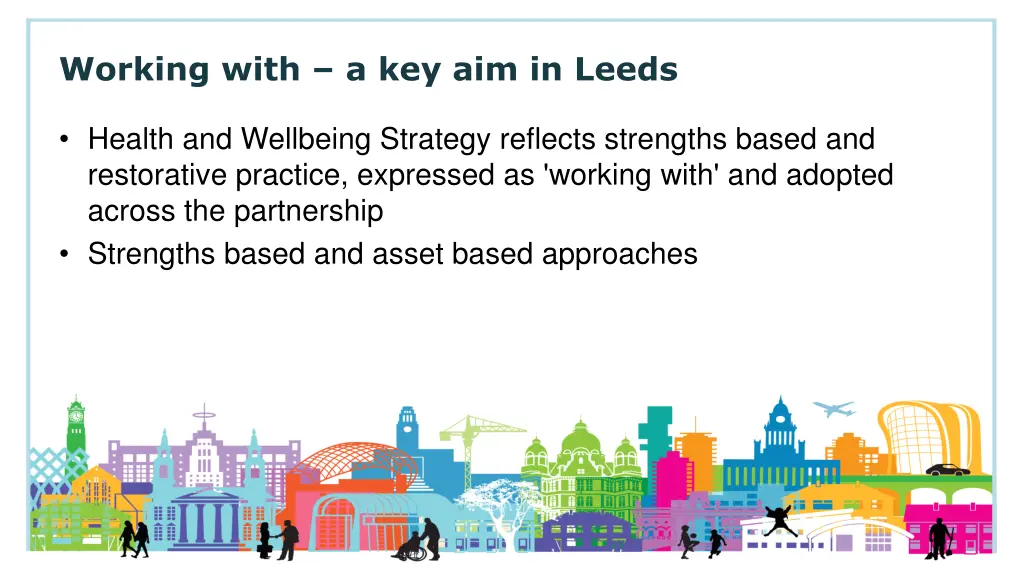 working with a key aim in leeds