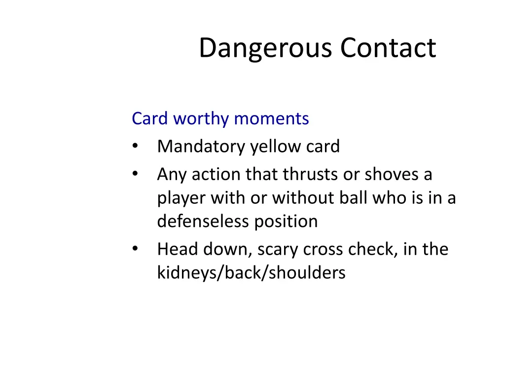 dangerous contact