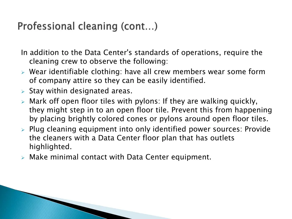 in addition to the data center s standards
