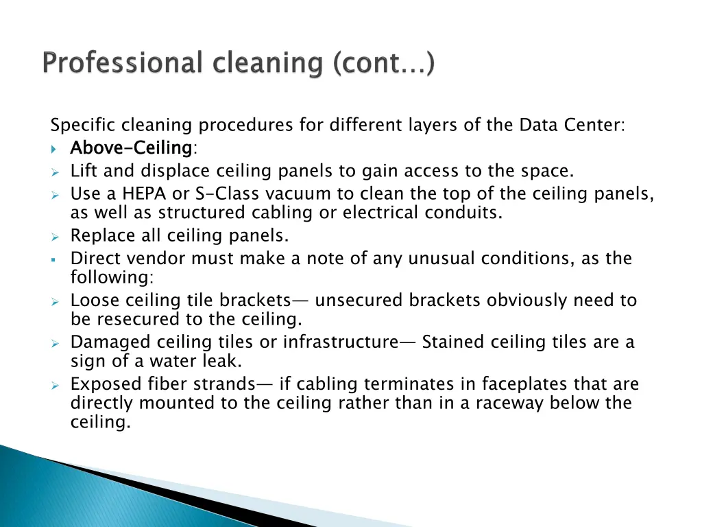 specific cleaning procedures for different layers