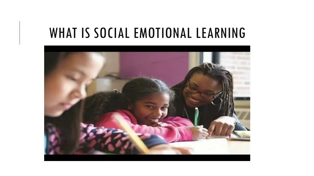 what is social emotional learning