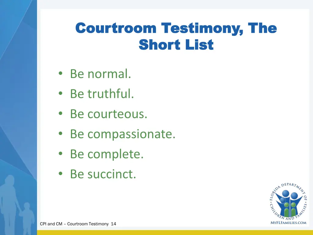 courtroom testimony the courtroom testimony