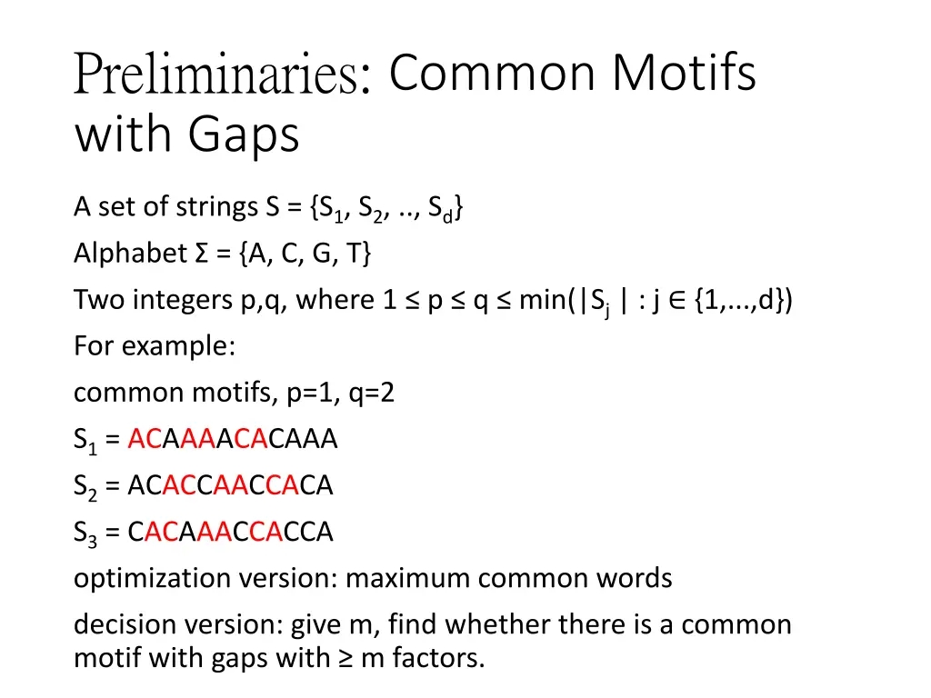 preliminaries common motifs with gaps