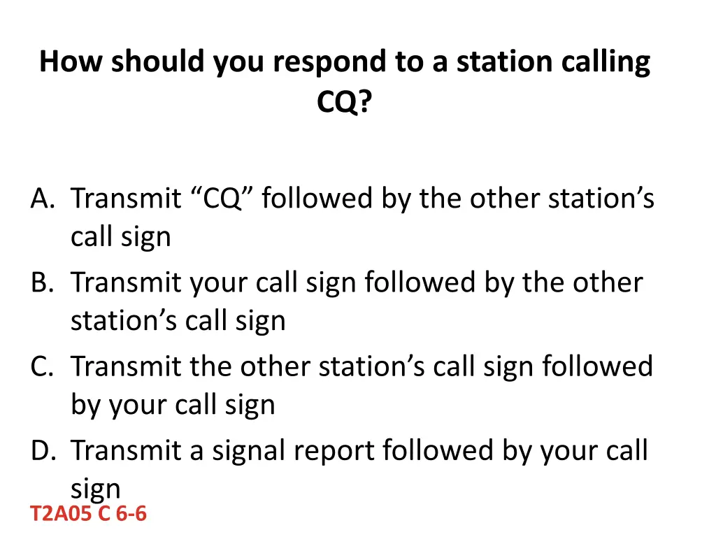 how should you respond to a station calling cq