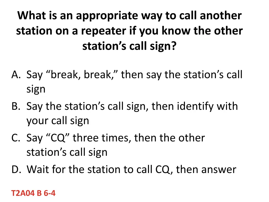 what is an appropriate way to call another