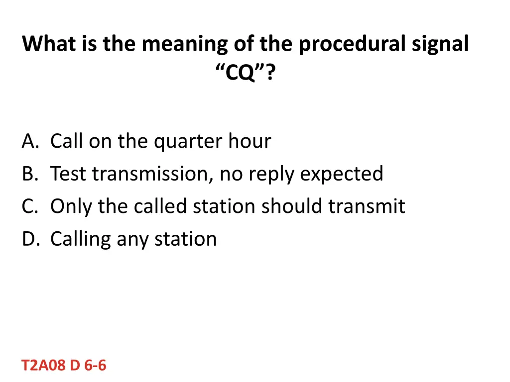 what is the meaning of the procedural signal cq