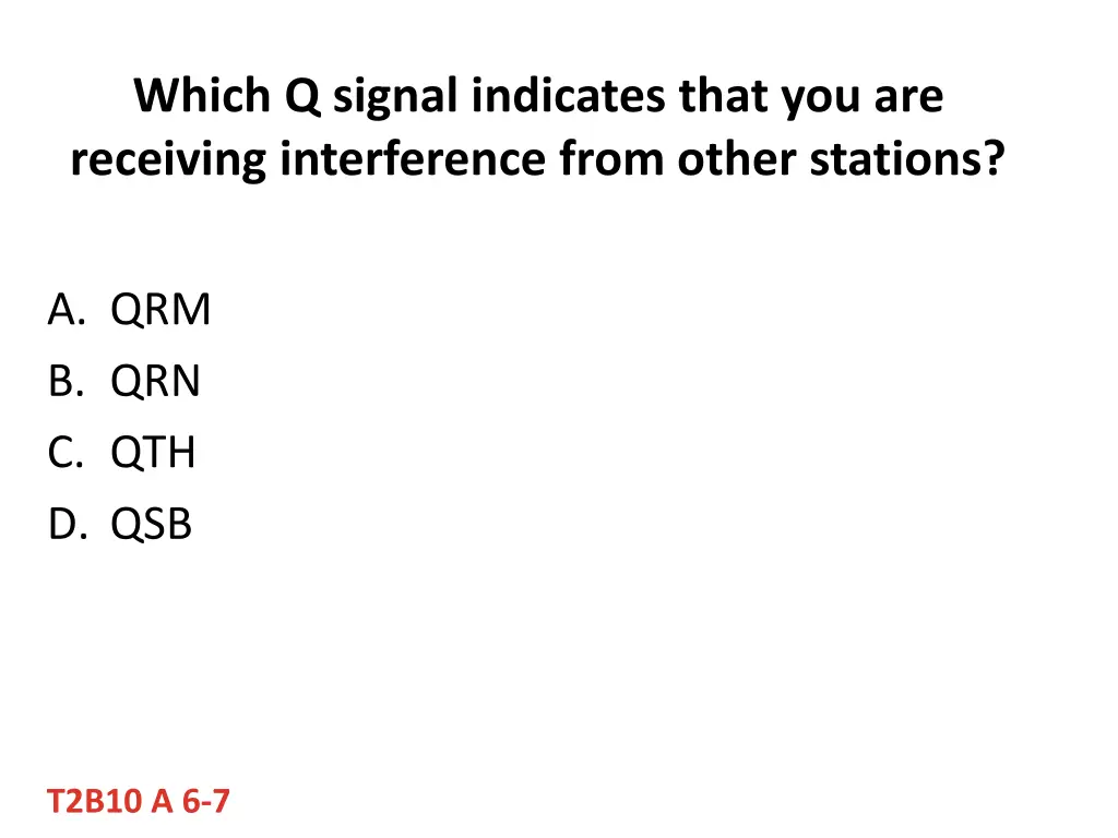 which q signal indicates that you are receiving