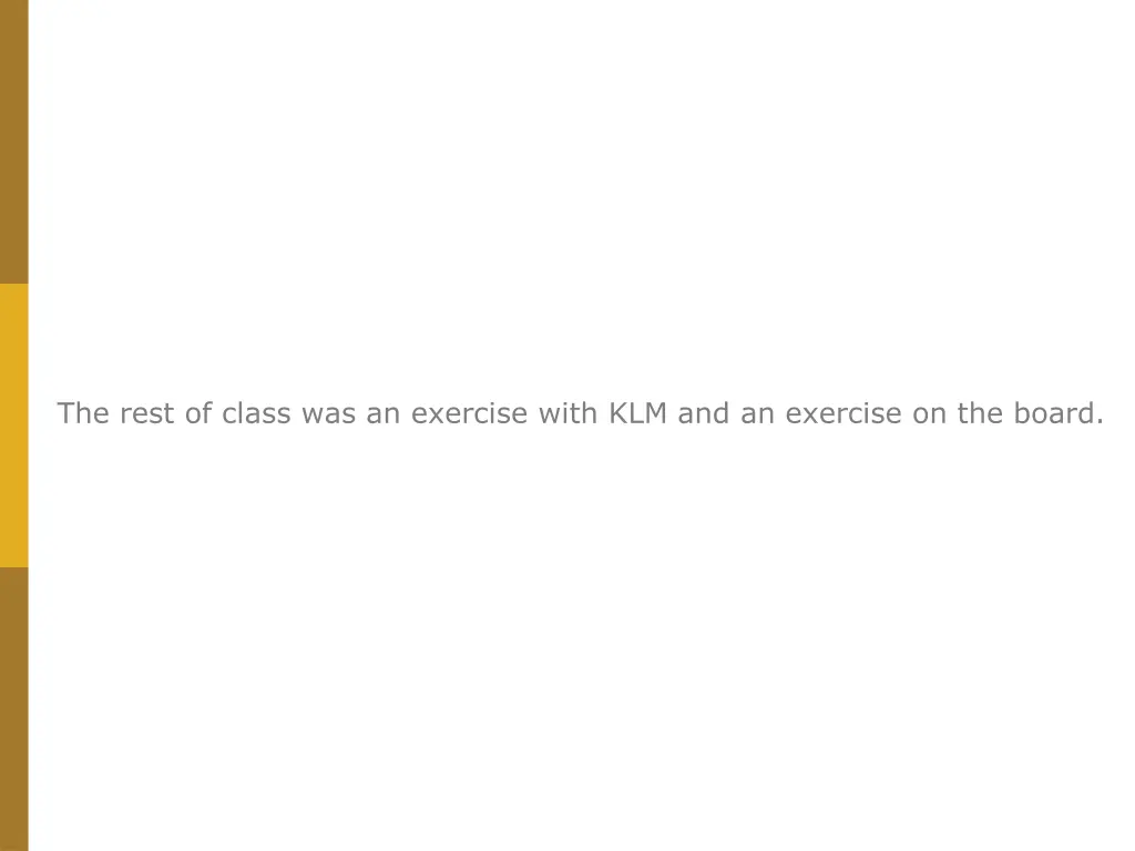 the rest of class was an exercise with