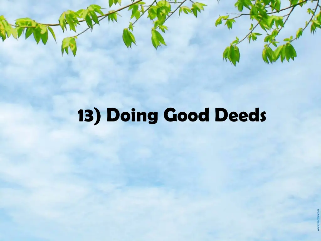13 doing good deeds