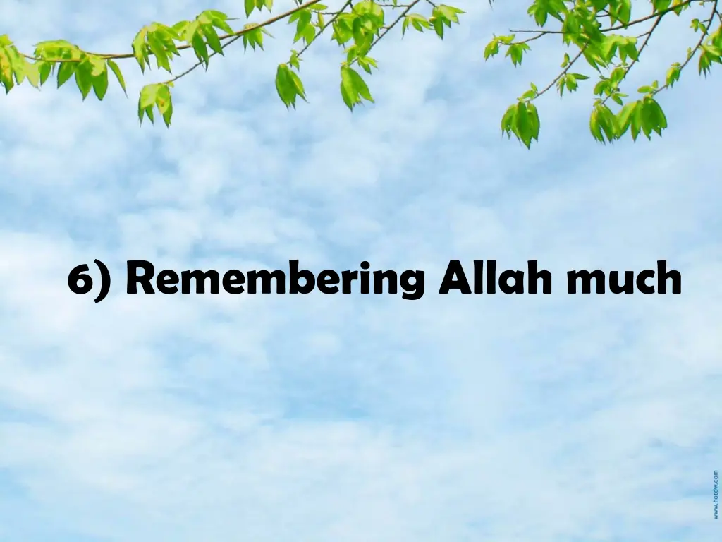 6 remembering allah much