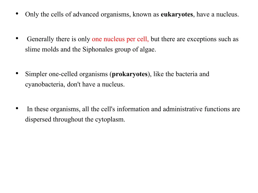 only the cells of advanced organisms known