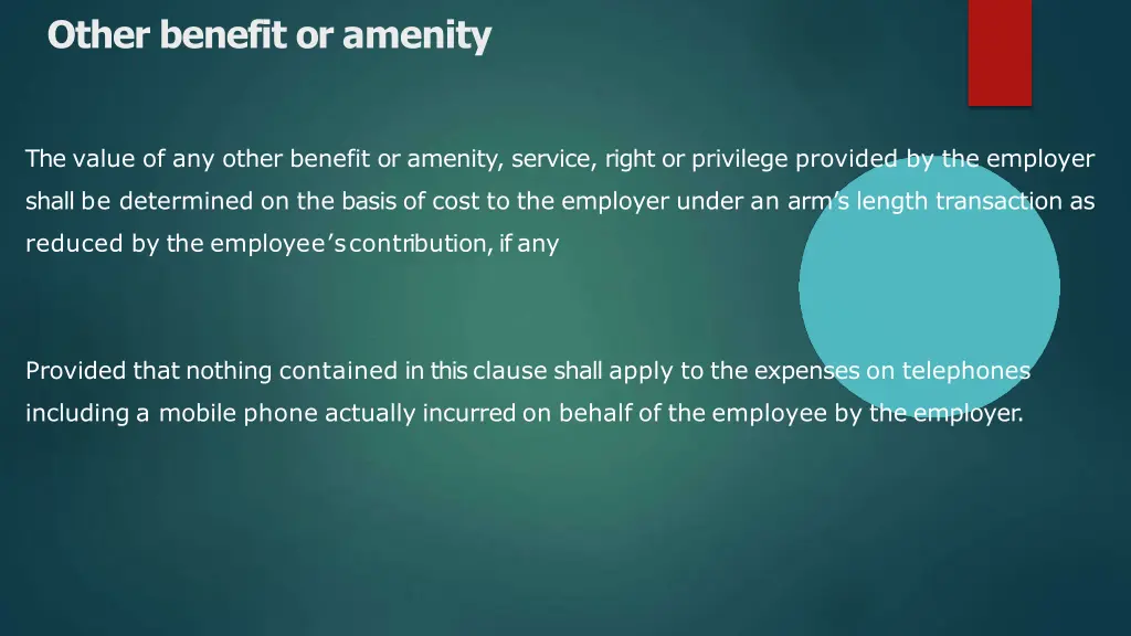 other benefit or amenity