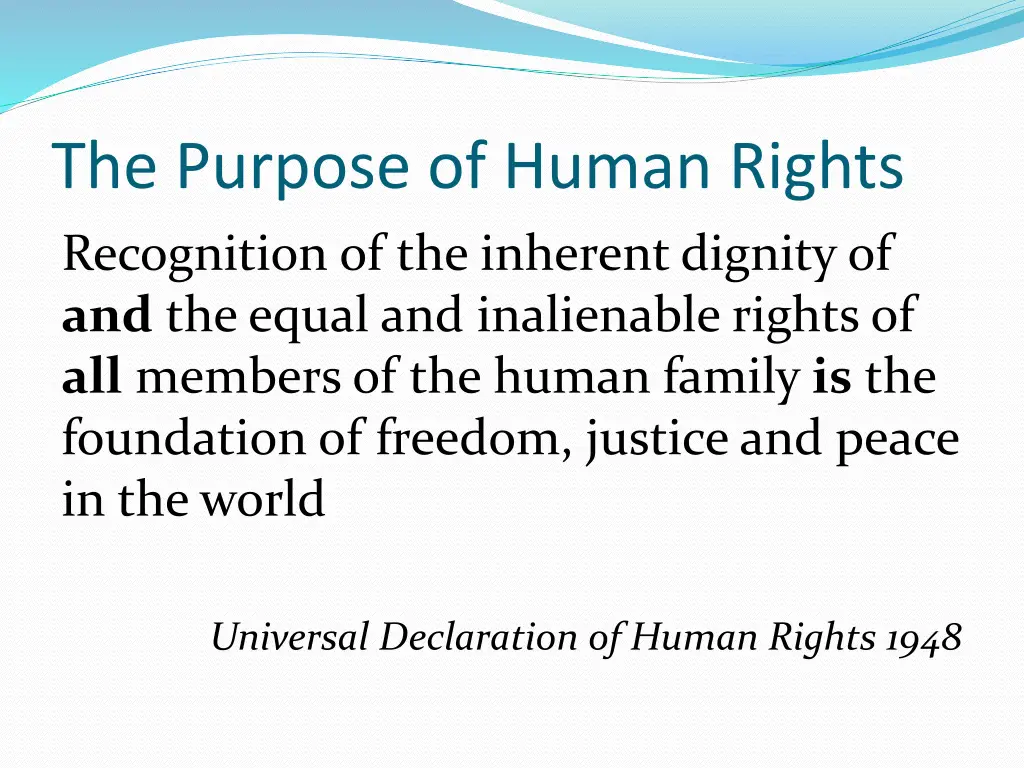 the purpose of human rights recognition