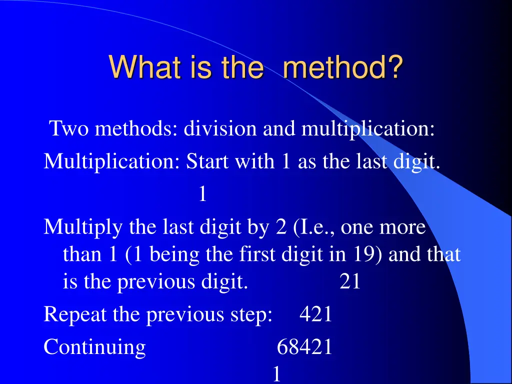 what is the method