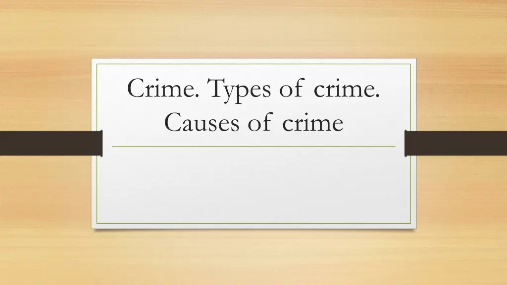 crime types of crime causes of crime