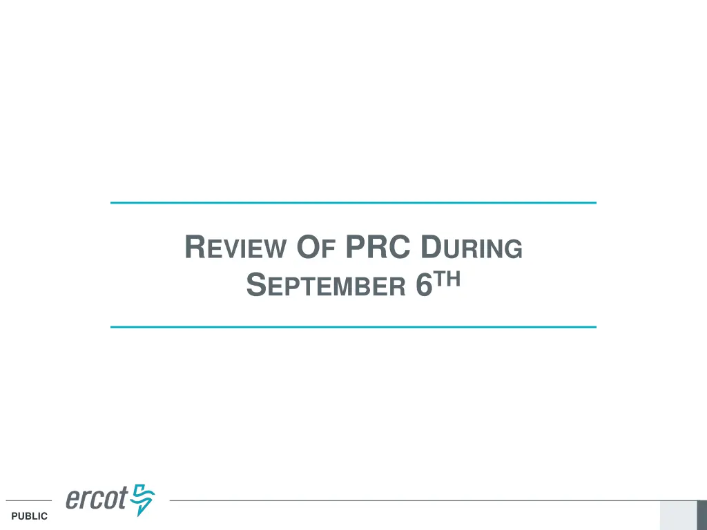 r eview o f prc d uring s eptember 6 th