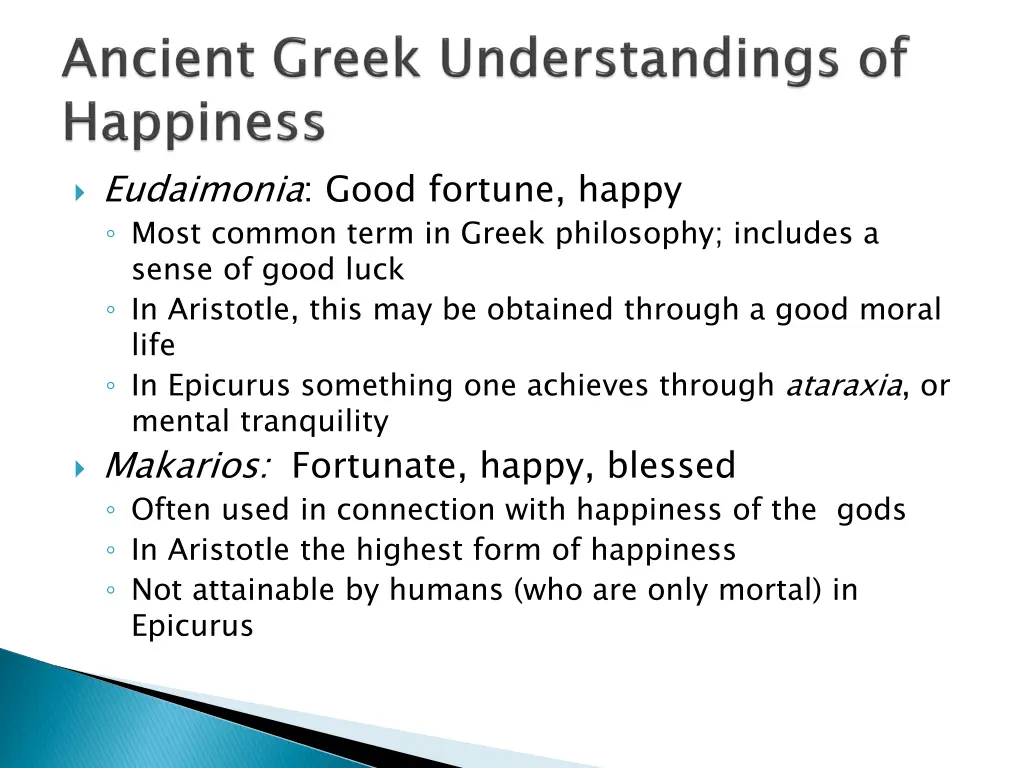 eudaimonia good fortune happy most common term