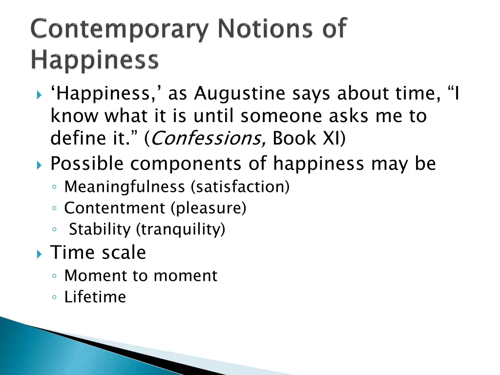happiness as augustine says about time i know