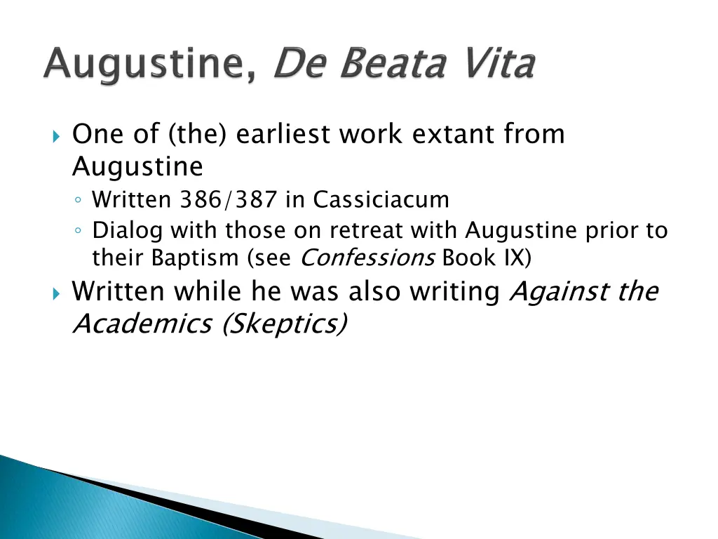 one of the earliest work extant from augustine