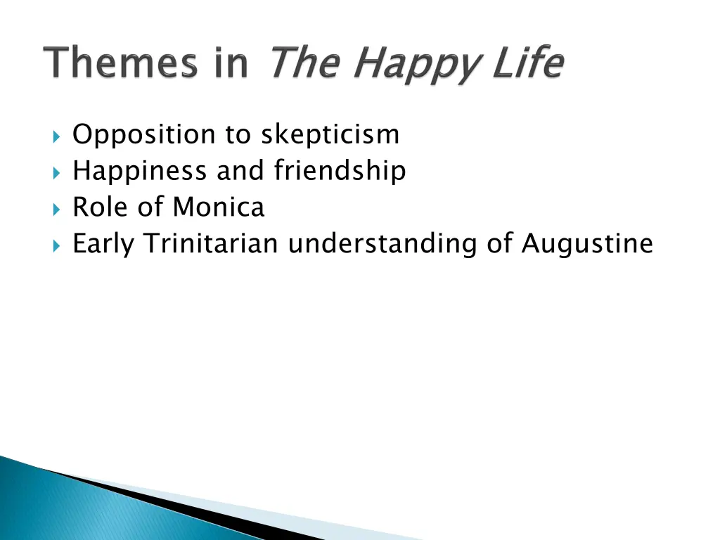 opposition to skepticism happiness and friendship